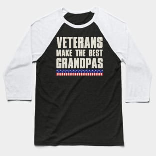 Veterans Make The Best Grandpas Baseball T-Shirt